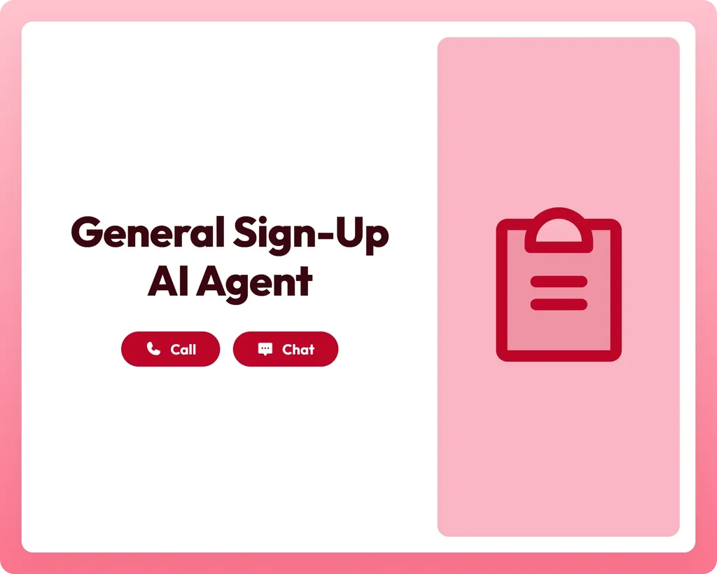 general sign-up ai registration agent supports call and chat with a clipboard icon panel