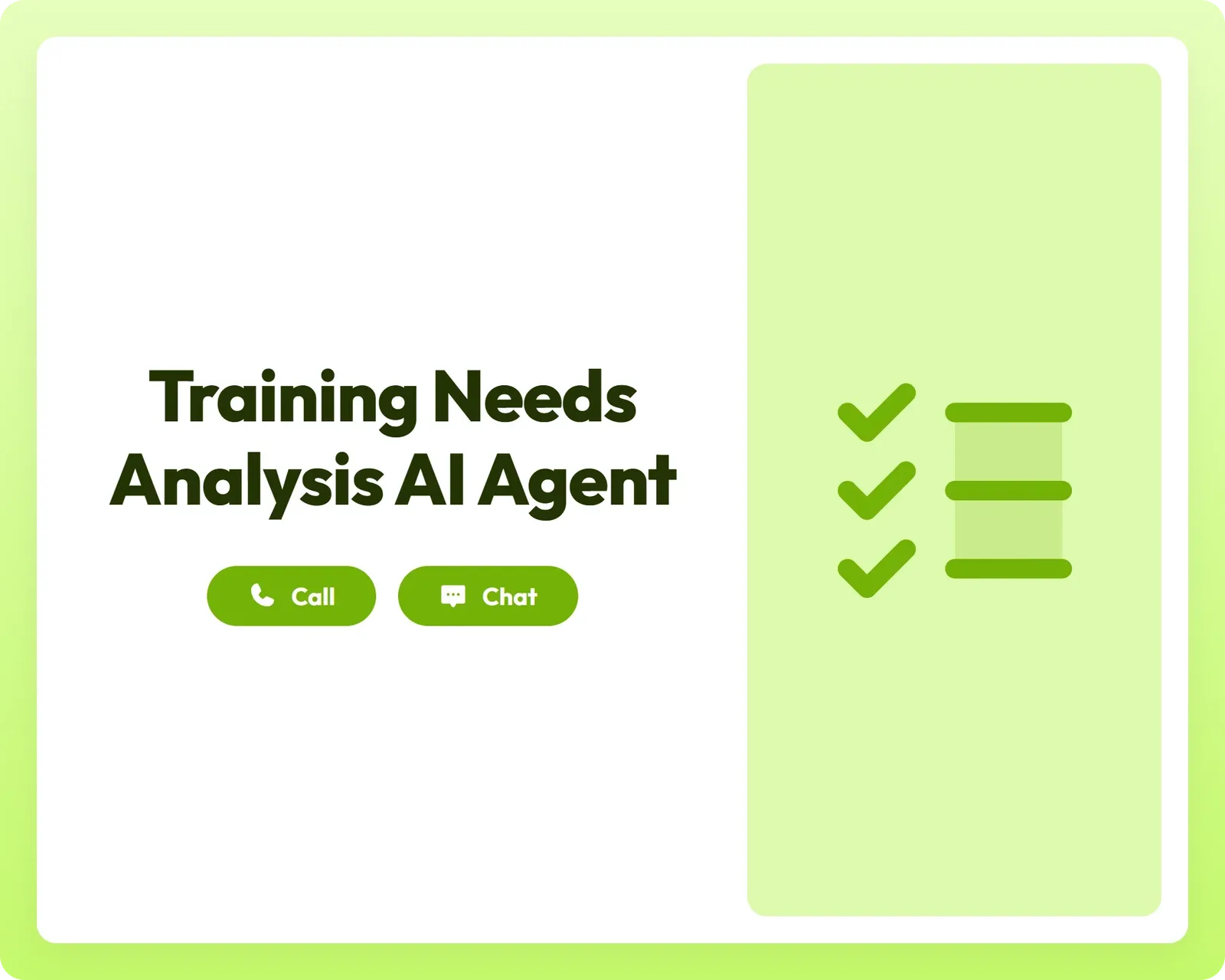 training needs analysis ai agent supports call and chat with a checklist panel for organized assessments