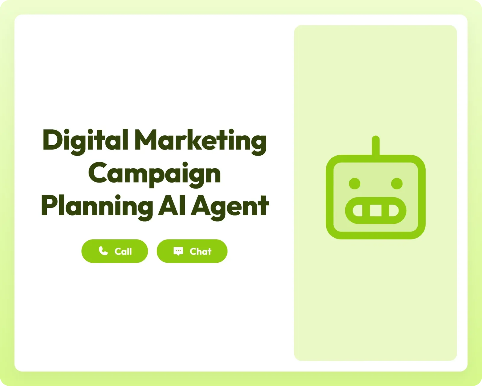 digital marketing campaign planning ai agent offers call and chat support with a robot icon
