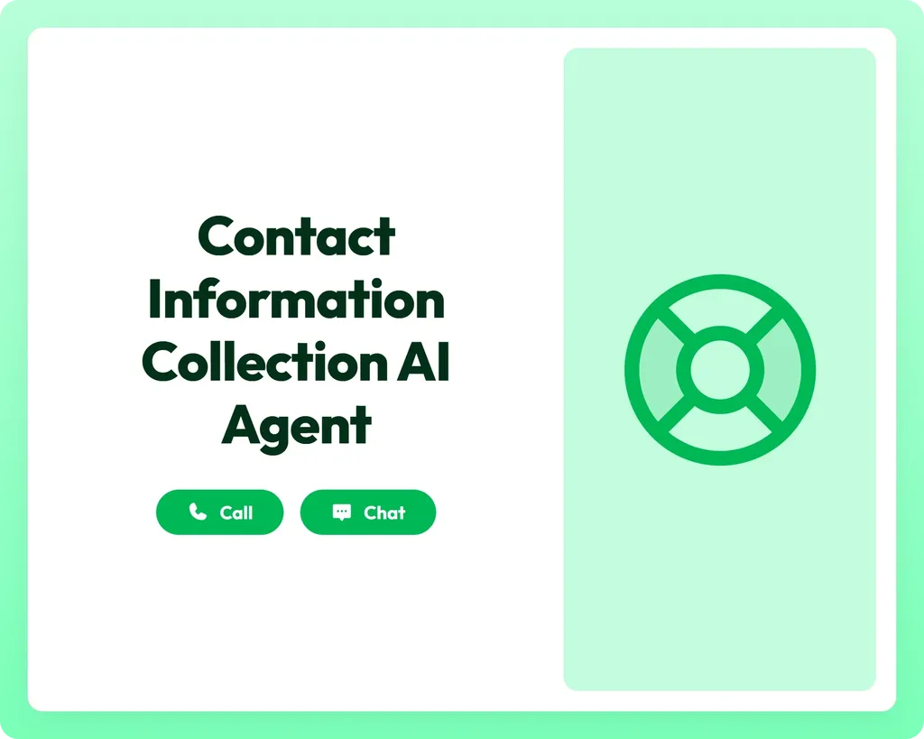 ai customer support agent provides call and chat assistance with a lifebuoy icon for contact information collection