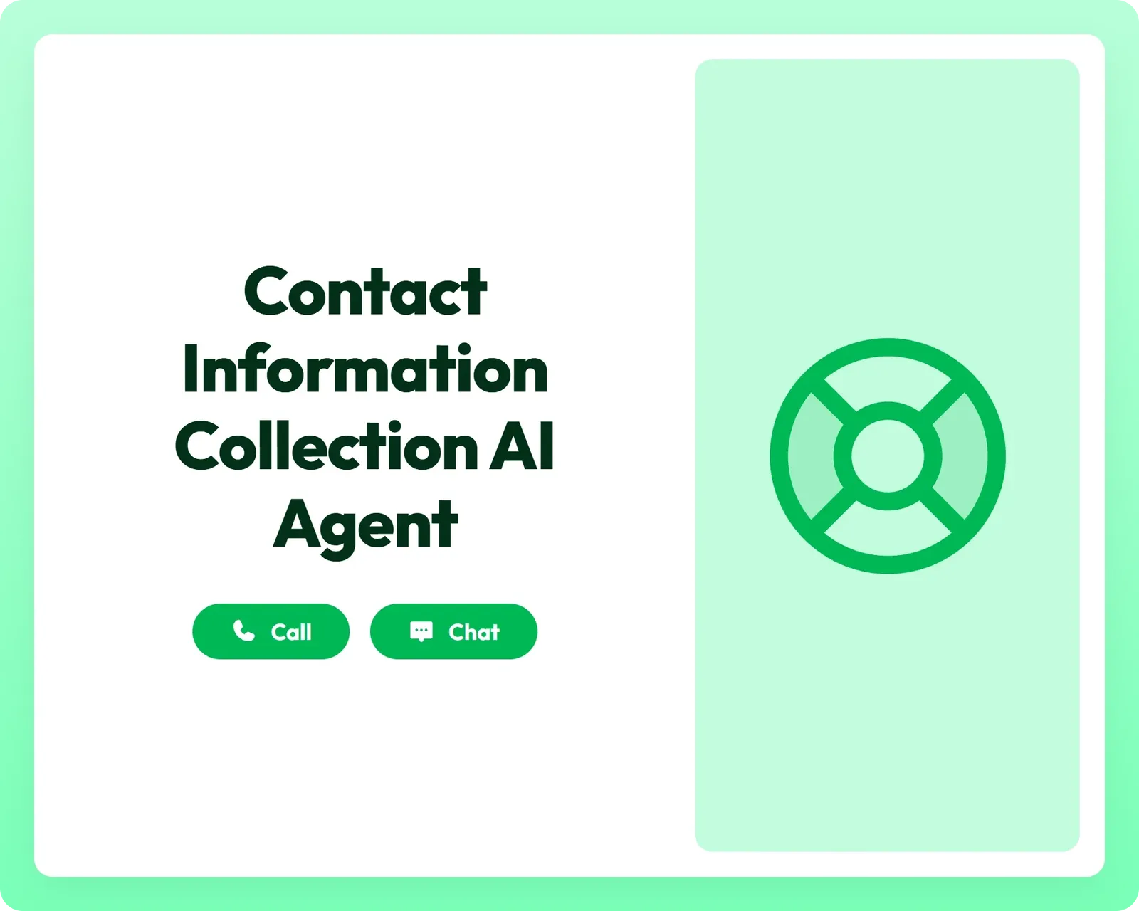 ai customer support agent provides call and chat assistance with a lifebuoy icon for contact information collection