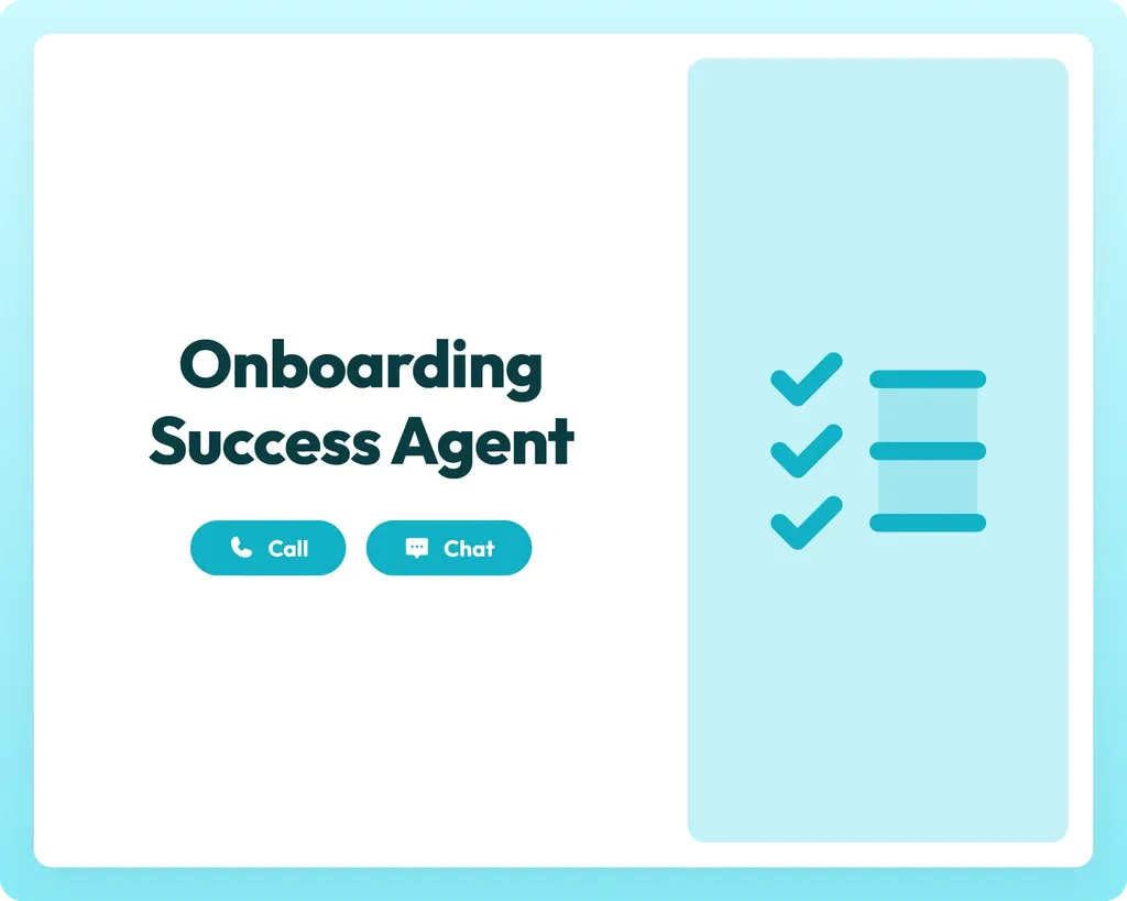 onboarding success agent supports call and chat with checklist panel for streamlined setup