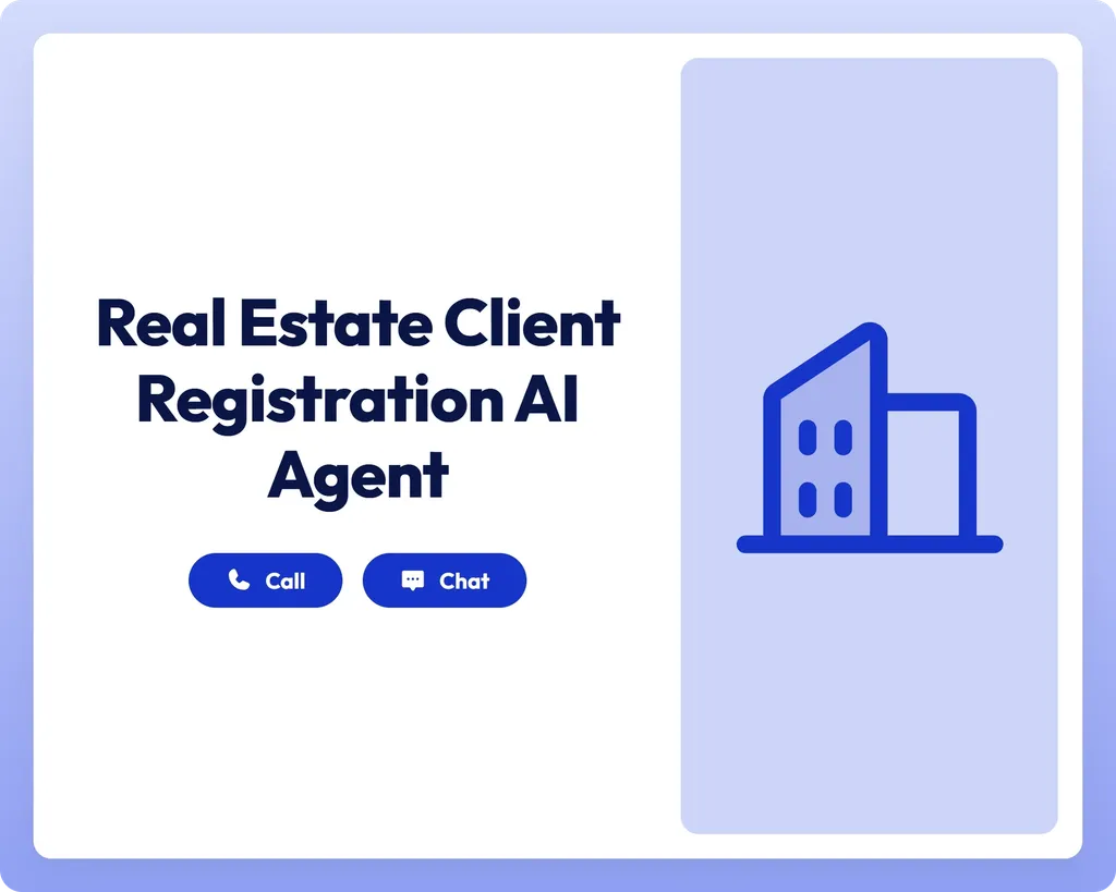 real estate client registration ai agent offers call and chat support alongside a buildings icon for streamlined property…