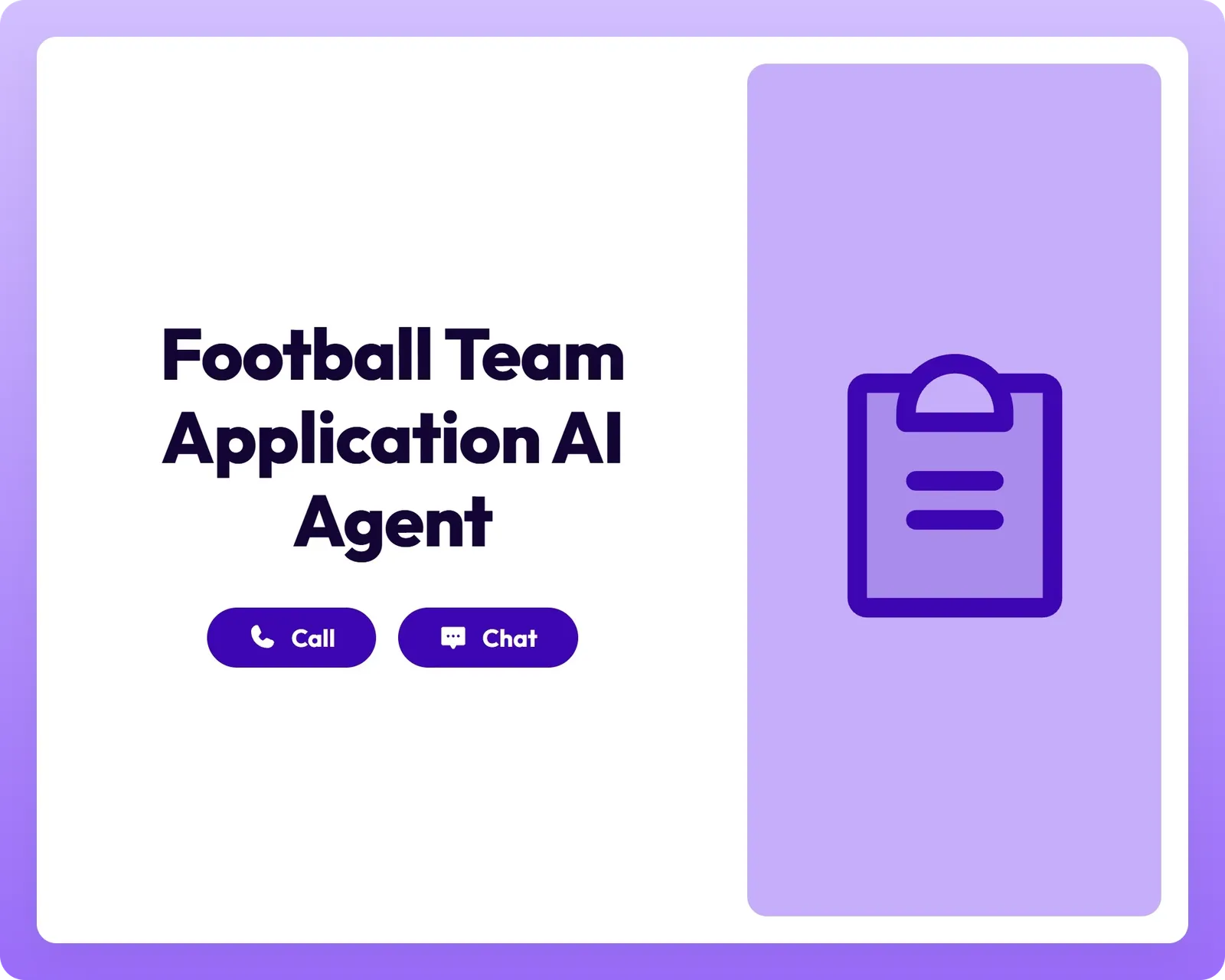 football team application ai agent supporting call and chat with clipboard icon panel
