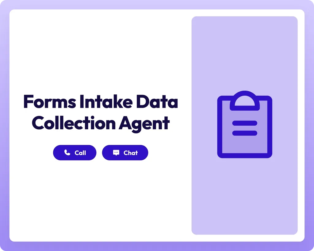 forms intake data collection agent supports call and chat with clipboard text icon panel