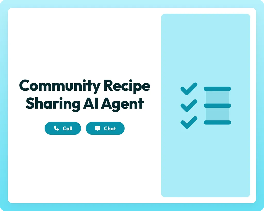 community recipe sharing ai agent supports call and chat with a checklist icon panel