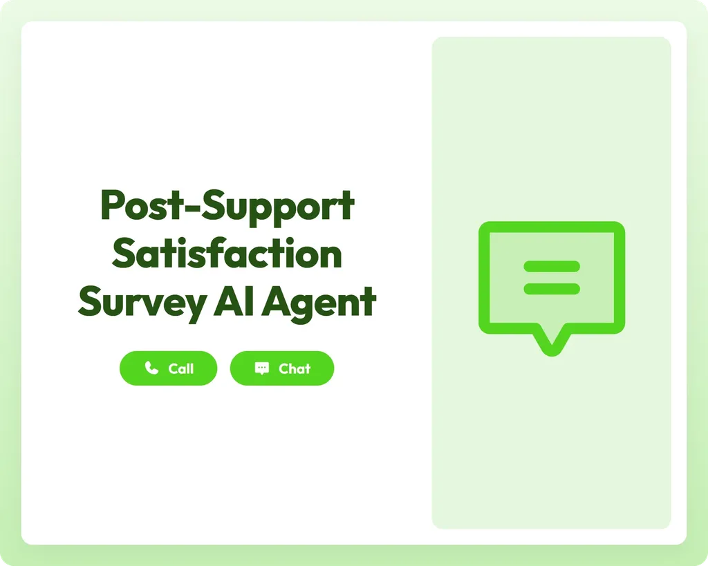 post-support satisfaction survey ai agent offers call and chat support with a message icon panel