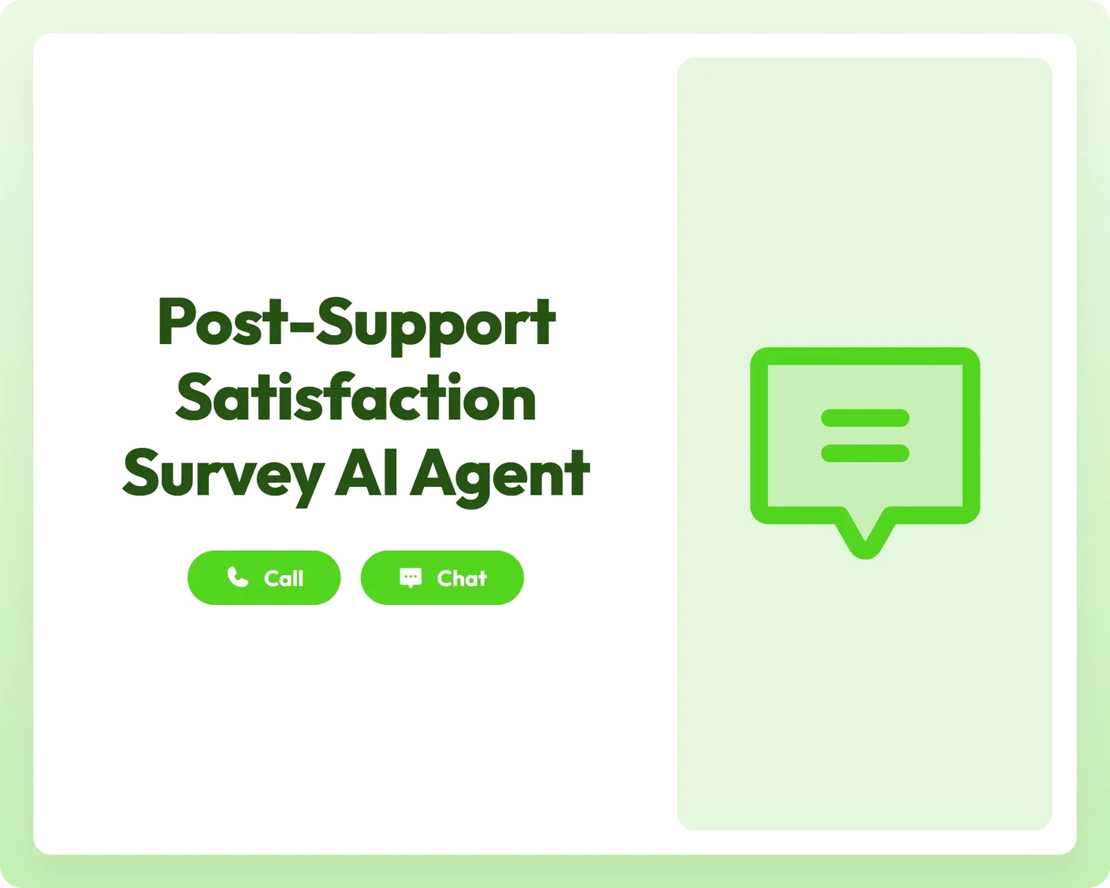 post-support satisfaction survey ai agent offers call and chat support with a message icon panel