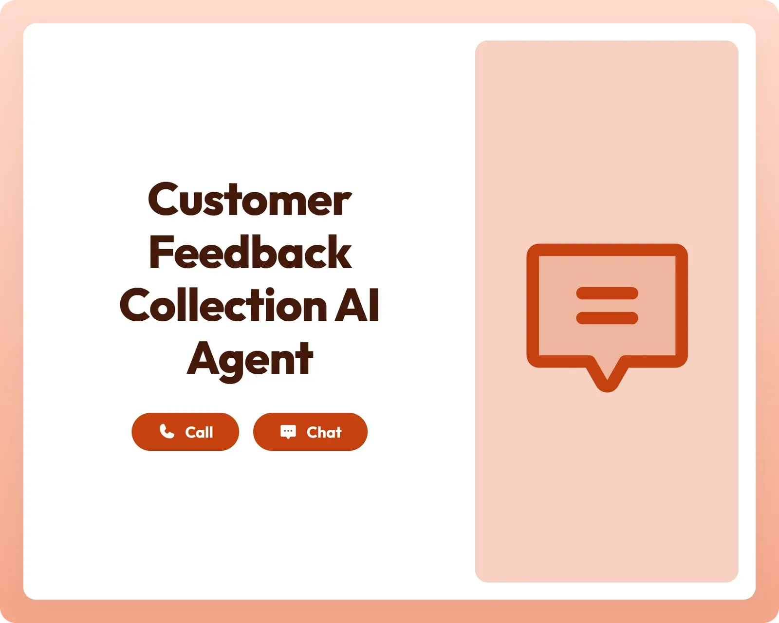 customer feedback collection ai agent supports call and chat with message icon panel for easy feedback management