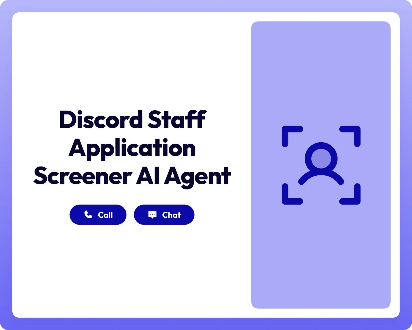 discord staff application screener ai agent supports call and chat with a user focus