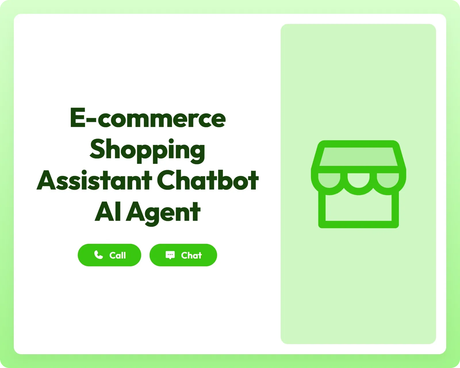 e-commerce shopping assistant chatbot ai agent supports call and chat with storefront icon