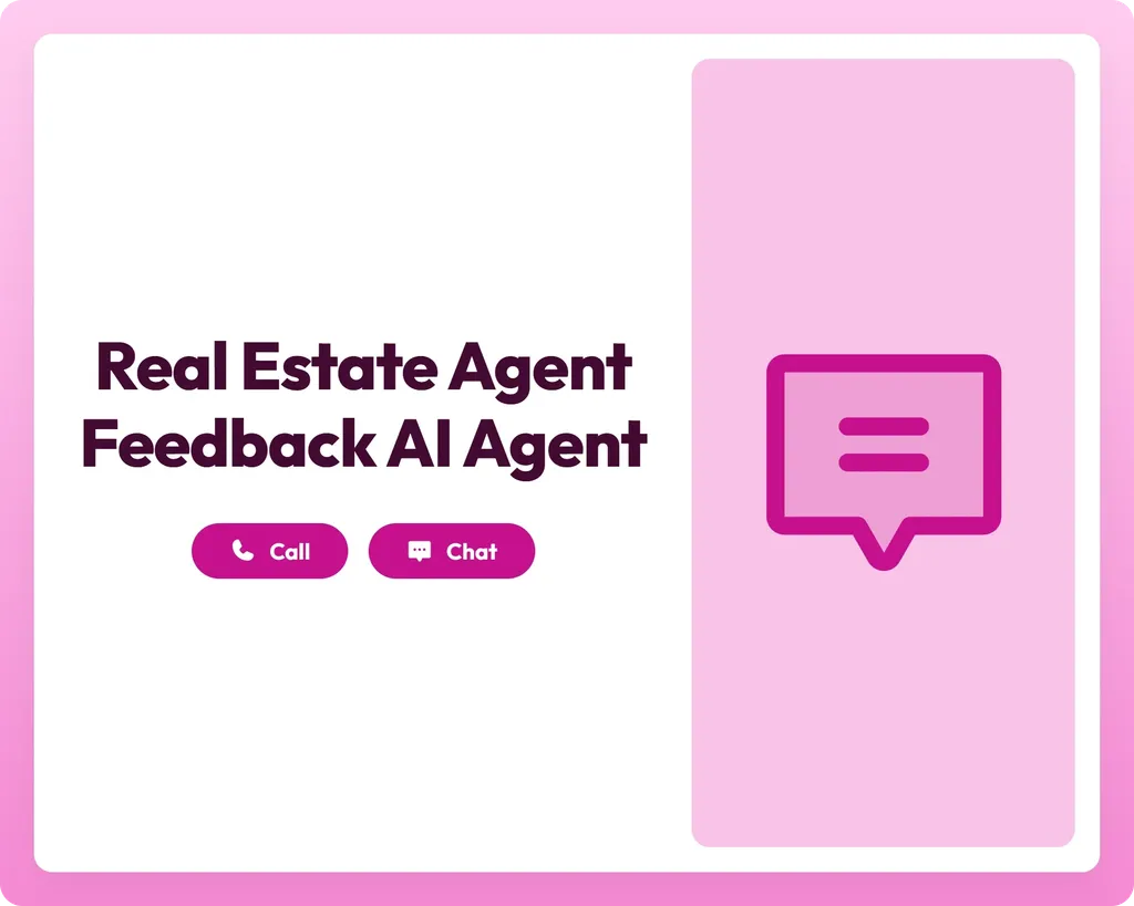 real estate agent feedback supported via call, chat, and message panel