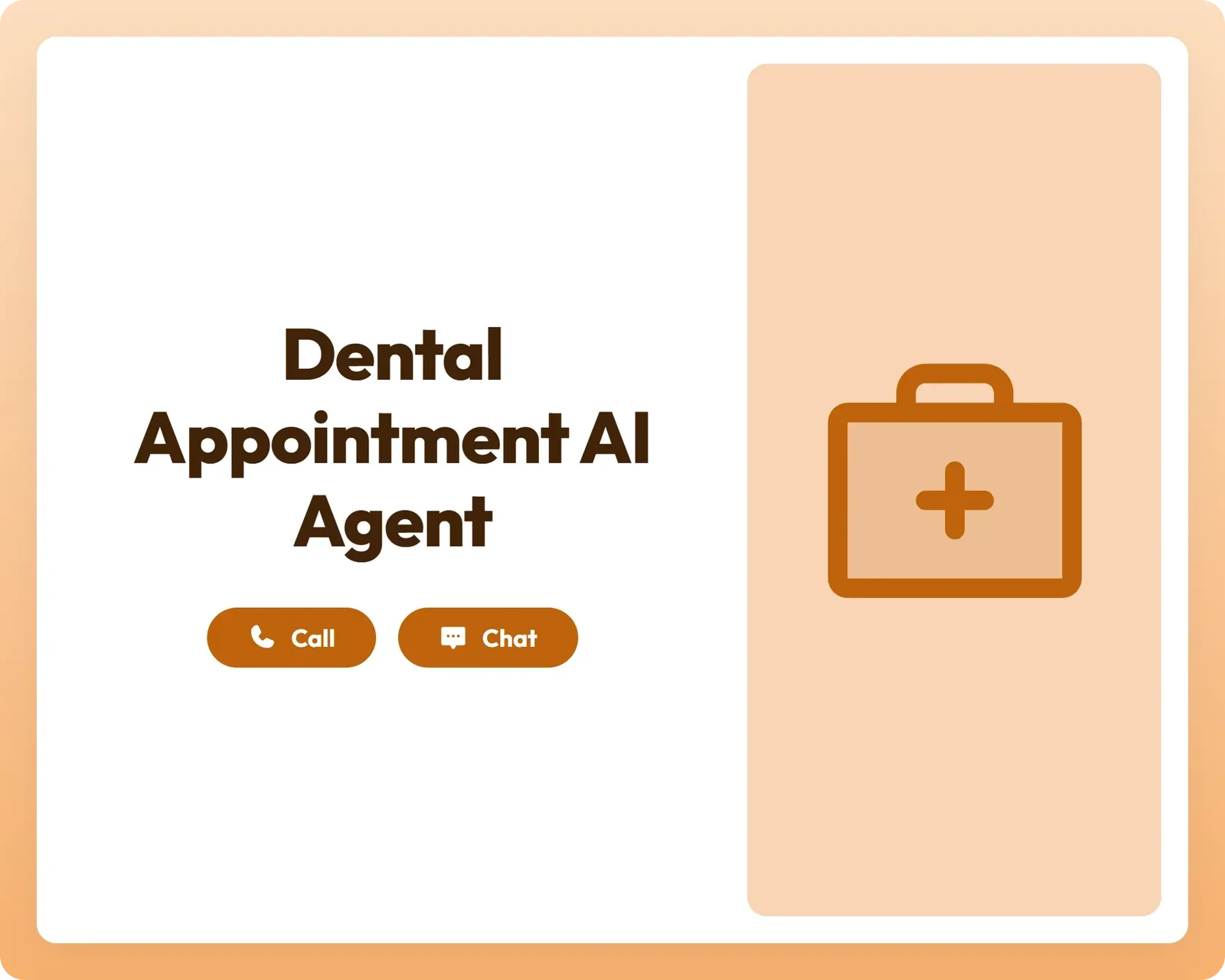 dental appointment ai agent supports call and chat with first aid kit tools
