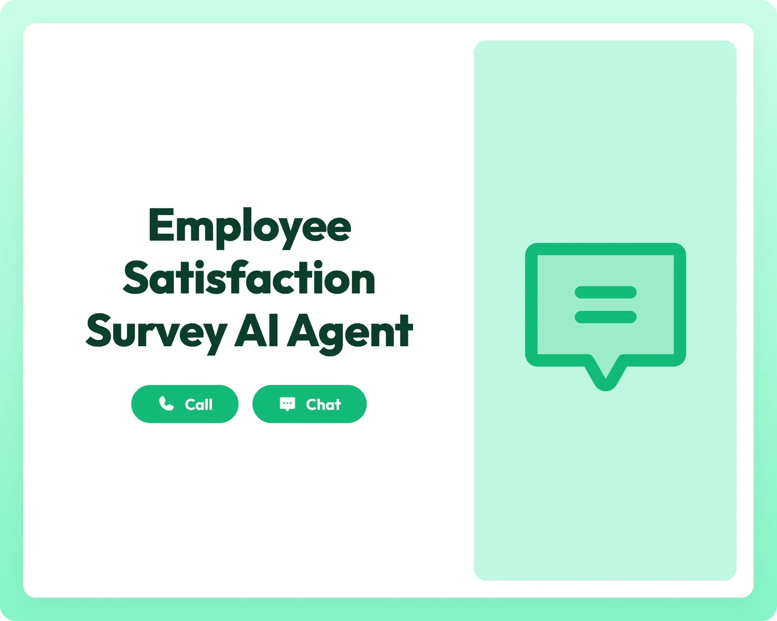 employee satisfaction survey ai agent offers call and chat support with a message icon panel