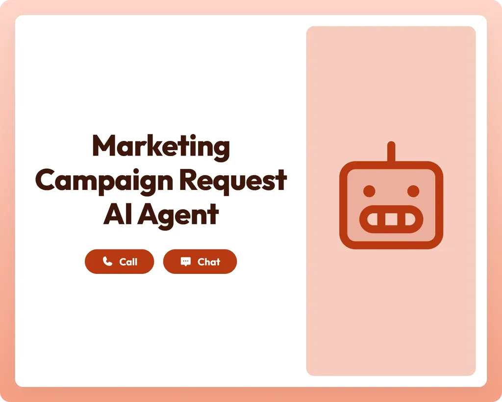 marketing campaign request ai agent offers seamless support via call and chat buttons alongside a robot icon panel