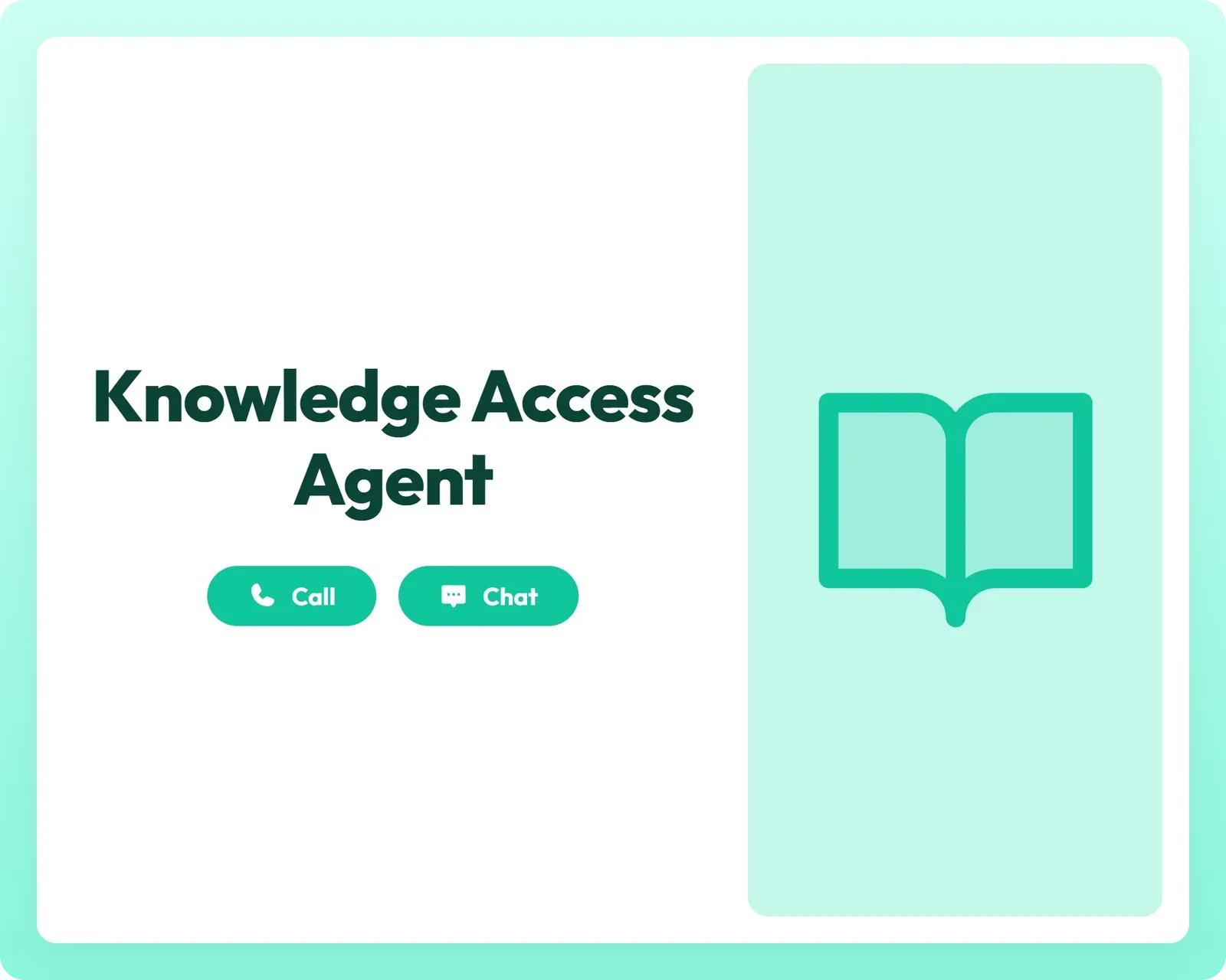 knowledge access agent supports call and chat with a book open icon for easy information retrieval