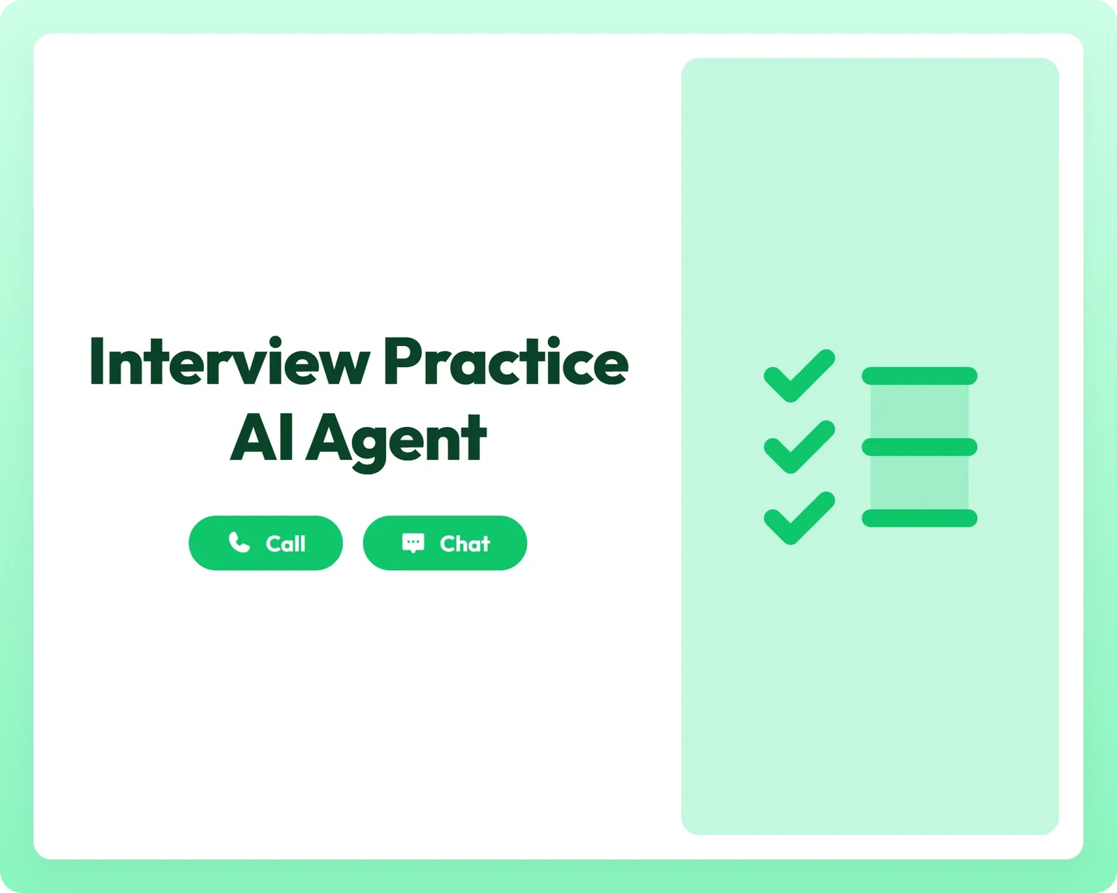 interview practice ai agent supports call and chat with checklist panel for preparation