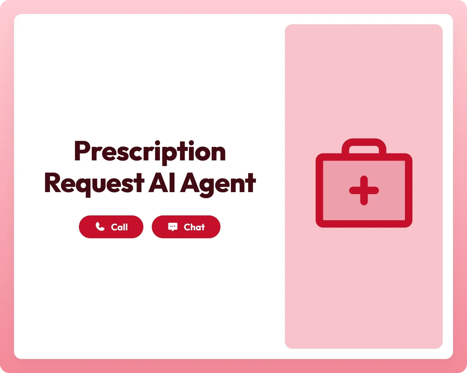 prescription request ai agent supports call and chat with a first aid kit icon for easy medical assistance
